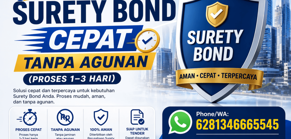 Jasa Surety Bond Cepat Tanpa Agunan (Proses 1–3 Hari)